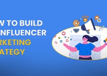 How to Build an Influencer Marketing Strategy How to Build an Influencer Marketing Strategy How to Build an Influencer Marketing Strategy