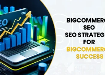 BigCommerce SEO Tips: How to Win More Traffic