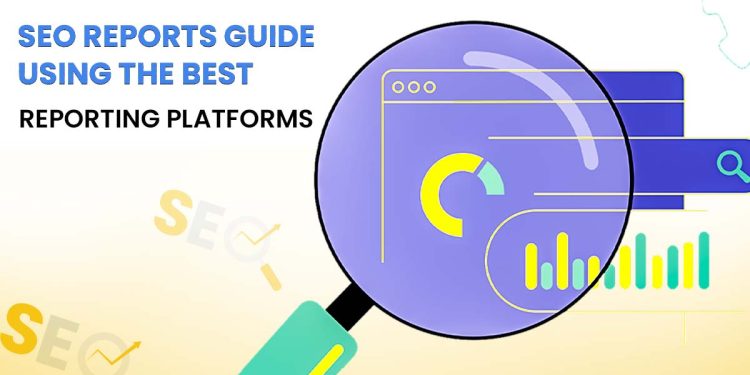 SEO Reports Guide: Using the Best Reporting Platforms in 2025 SEO Reports Guide: Using the Best Reporting Platforms in 2025 seo reports guide
