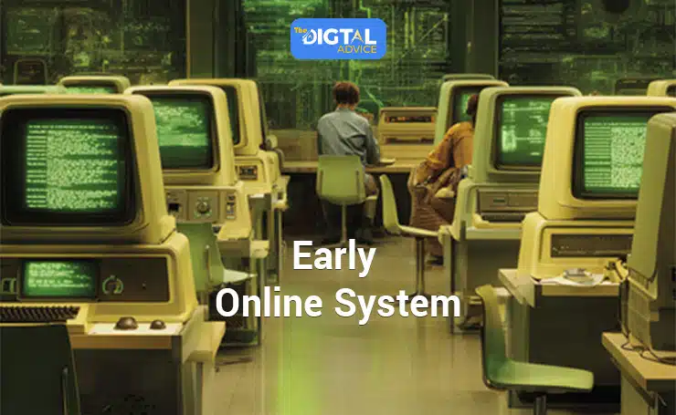 Early Online System