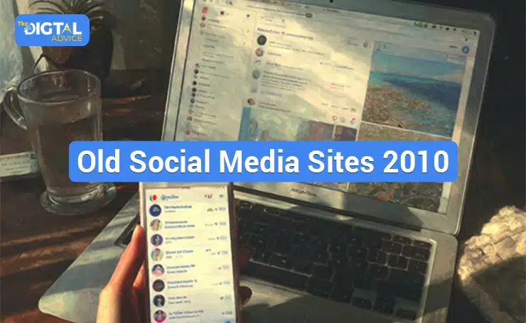 Old Social Media Sites 2010