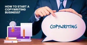 Home Home How to Start a Copywriting Business